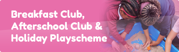 Breakfast Club, Afterschool Club & Holiday Playscheme